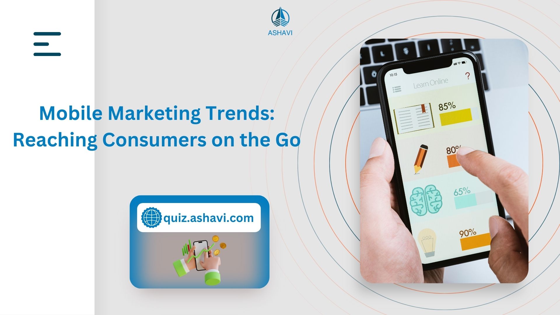 Mobile Marketing Trends: Reaching Consumers on the Go